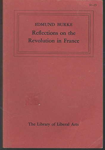 Beispielbild fr Reflections on the Revolution in France zum Verkauf von Better World Books