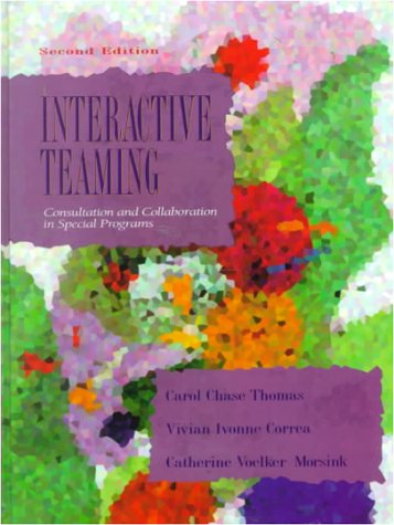 Stock image for Interactive Teaming: Consultation and Collaboration in Special Programs for sale by Irish Booksellers
