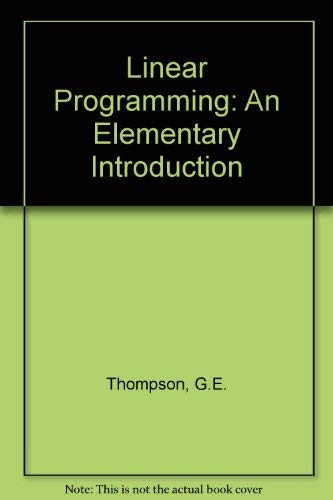 Stock image for Linear Programming: An Elementary Introduction for sale by Phatpocket Limited
