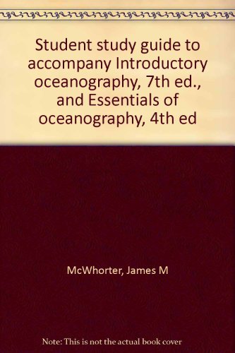 9780024208156: Student study guide to accompany Introductory oceanography, 7th ed., and Essentials of oceanography, 4th ed