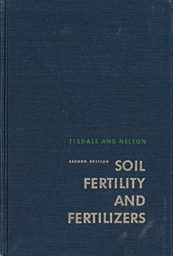 Imagen de archivo de Soil Fertility and Fertilizers a la venta por ThriftBooks-Atlanta