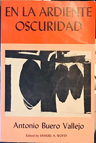 Imagen de archivo de En la Ardiente Oscuridad: Drama en Tres Actos (Scribner Spanish Series) (Spanish Edition) a la venta por Half Price Books Inc.