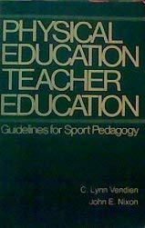 9780024227904: Physical Education Teacher Education: Guidelines for Sport Pedagogy