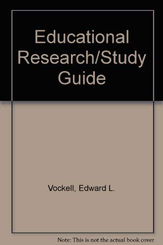 Educational Research/Study Guide - Edward L. Vockell