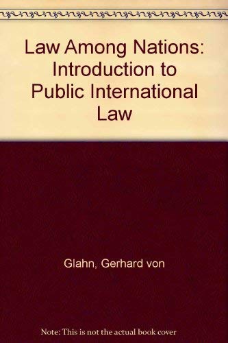 9780024231604: Law among nations: An introduction to public international law