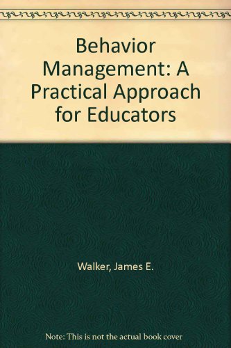 Imagen de archivo de Behavior Management: A Practical Approach for Educators a la venta por Booksavers of MD