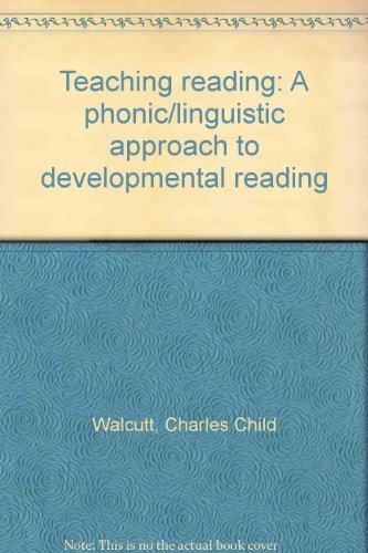 Stock image for Teaching Reading : A Phonic/Linguistic Approach to Developmental Reading for sale by Better World Books