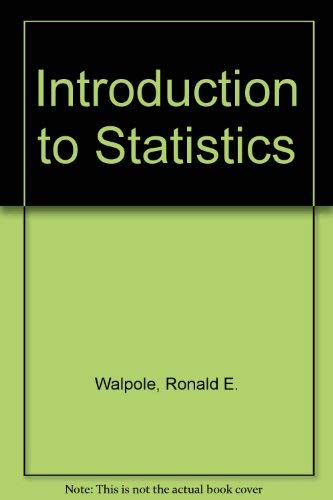 Introduction to Statistics (9780024240606) by Walpole