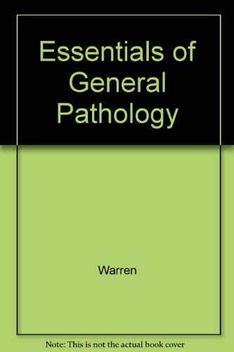 Essentials of general pathology (9780024245205) by John Warren