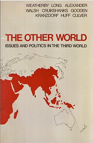 Imagen de archivo de The Other World: Issues and Politics in the Third World a la venta por a2zbooks