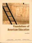 Imagen de archivo de Foundations of American Education a la venta por Better World Books: West