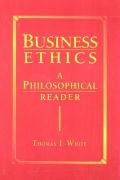 Imagen de archivo de Business Ethics : A Philosophical Reader a la venta por Better World Books