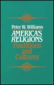 Imagen de archivo de Americas Religions : Traditions and Cultures a la venta por Better World Books