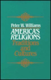 Stock image for Americas Religions : Traditions and Cultures for sale by Better World Books