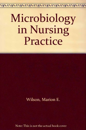 Stock image for Microbiology in Nursing Practice for sale by Top Notch Books