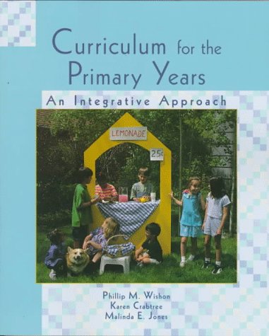 Beispielbild fr Curriculum for the Primary Years: An Integrative Approach zum Verkauf von ThriftBooks-Dallas