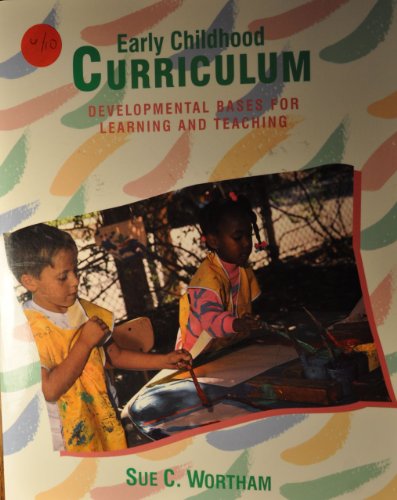 Imagen de archivo de Early Childhood Curriculum: Developmental Bases for Learning and Teaching a la venta por HPB-Red