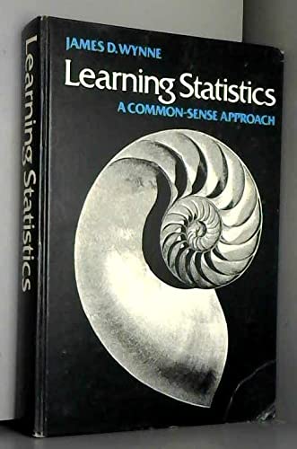 9780024306807: Learning Statistics: A Common Sense Approach