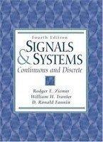 Signals and Systems: Continuous and Discrete (9780024316417) by Ziemer, Rodger E.; Etc.; Tranter, William H.; Fanin, Ronald D.