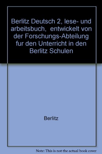 Imagen de archivo de Berlitz Deutsch 2, lese- und arbeitsbuch, entwickelt von der Forschungs-Abteilung fur den Unterricht in den Berlitz Schulen a la venta por AwesomeBooks