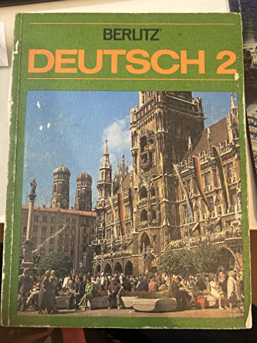 9780024405203: Berlitz Deutsch 2, lese- und arbeitsbuch, entwickelt von der Forschungs-Abteilung fur den Unterricht in den Berlitz Schulen
