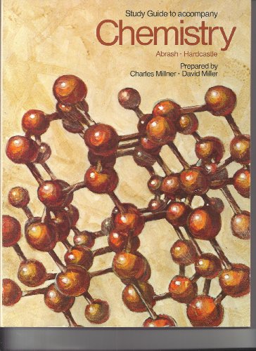 Study guide to accompany Chemistry (9780024711205) by Abrash, Henry I