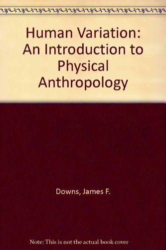Imagen de archivo de Human Variation: An Introduction to Physical Anthropology a la venta por ThriftBooks-Dallas