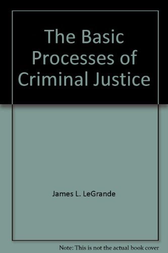 Imagen de archivo de The Basic Processes of Criminal Justice a la venta por Better World Books: West