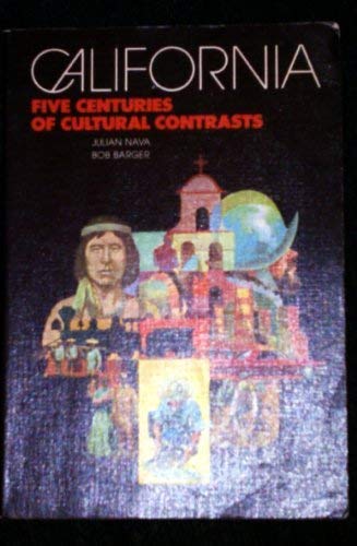 Stock image for California: 5 Centuries of Cultural Contrasts for sale by Antiquariat Armebooks