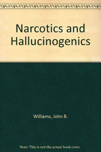 Stock image for Narcotics and Hallucinogenics: A Handbook. Williams, John B., Comp. for sale by GridFreed