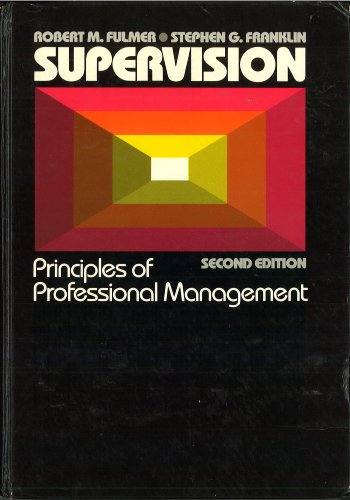9780024796608: Supervision: Principles of Professional Management