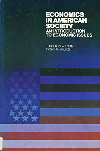 9780024797001: Economics in American Society: An Introduction to Economic Issues