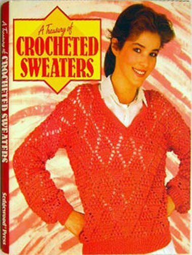 Beispielbild fr A Treasury of Crocheted Sweaters zum Verkauf von Once Upon A Time Books