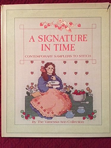 Imagen de archivo de A Signature in Time: Contemporary Samplers to Stitch a la venta por Half Price Books Inc.