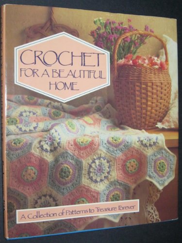 Stock image for Crochet for a Beautiful Home for sale by Wonder Book