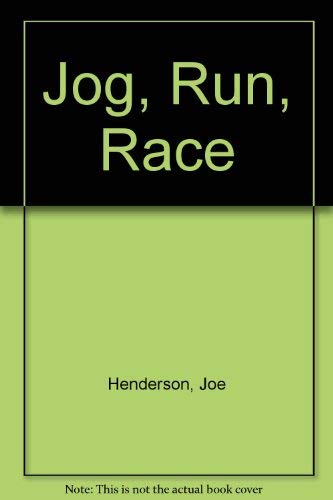 Jog, Run, Race (9780024992901) by Henderson, Joe