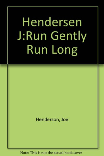 9780024994301: Run Gently, Run Long