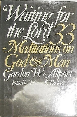 Beispielbild fr Waiting for the Lord: 33 meditations on God and man zum Verkauf von Better World Books