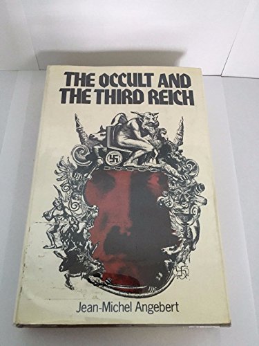 9780025021501: The Occult and the Third Reich: The Mystical Origins of Nazism and the Search for the Holy Grail