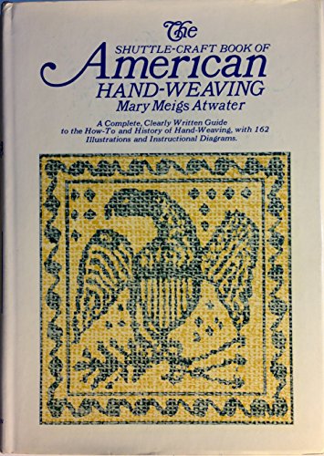 Stock image for Shuttle-Craft Book of American Hand-Weaving for sale by Hawking Books