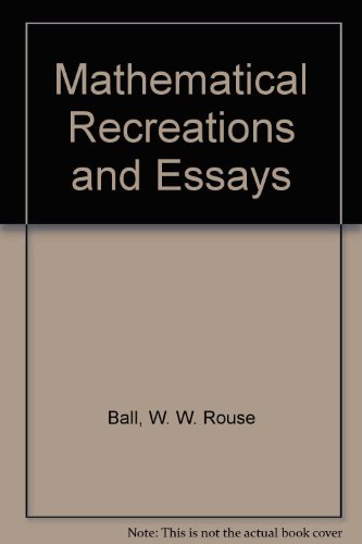 9780025064300: Mathematical Recreations and Essays