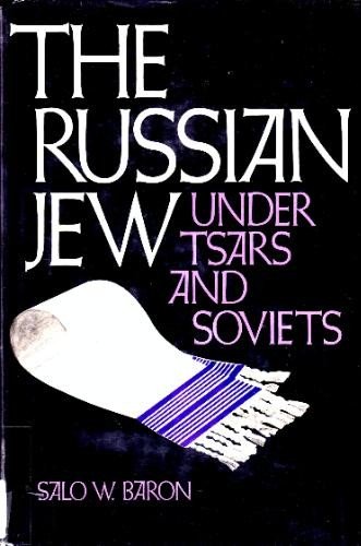 Stock image for The Russian Jew under Tsars and Soviets for sale by Better World Books