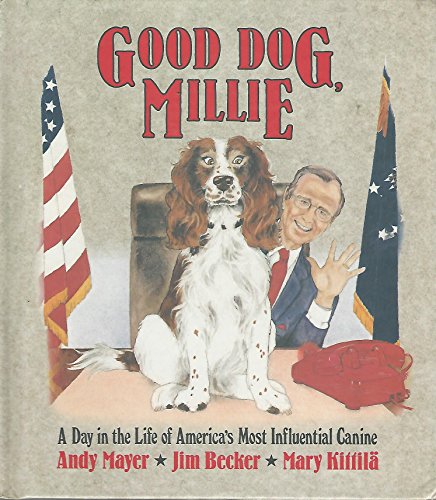 9780025082014: Good Dog, Millie/a Day in the Life of America's Most Influential Canine