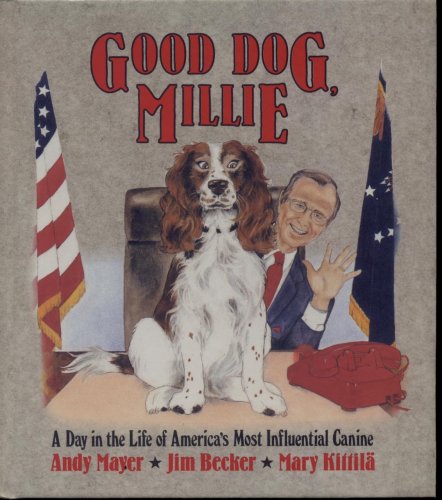 9780025082021: Good Dog Millie: A Day in the Life of America's Most Influential Canine