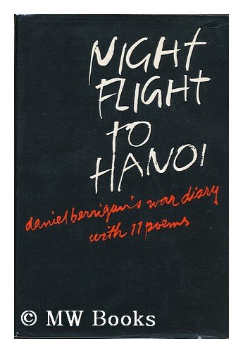 Stock image for Night Flight to Hanoi: Daniel Berrigan's War Diary with 11 Poems for sale by RiLaoghaire