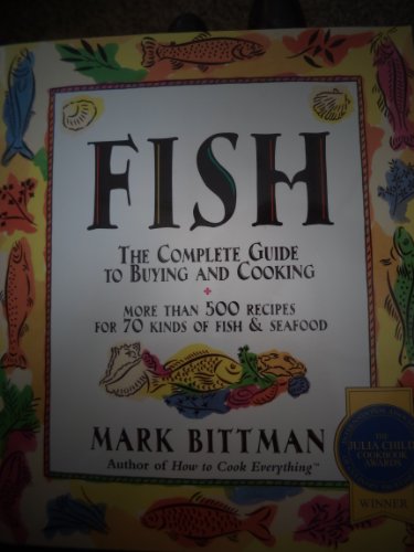 9780025107755: The Complete Guide to Buying and Cooking Fish