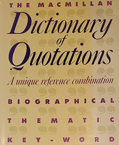 Stock image for Macmillan Dictionary of Quotations for sale by Irish Booksellers