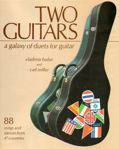 9780025119802: Two Guitars: A Galaxy of Duets for Guitar by Vladimir Bobri (1972-06-01)