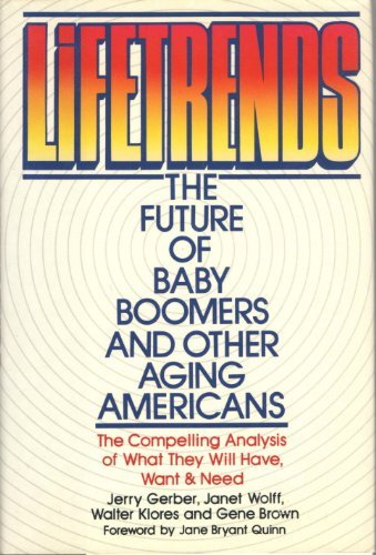 Imagen de archivo de Lifetrends: The Future of Baby Boomers and Other Aging Americans a la venta por Wonder Book