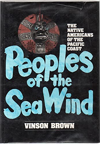 Beispielbild fr Peoples of the sea wind: The native Americans of the Pacific Coast zum Verkauf von Books From California